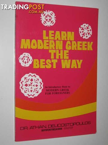 Learn Modern Greek the Best Way : An Introductory Book to Modern Greek for...