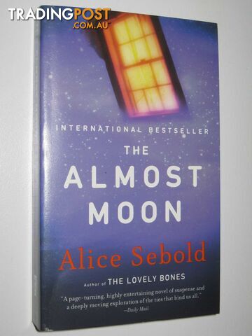 The Almost Moon  - Sebold Alice - 2008