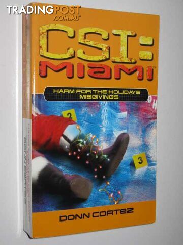 Harm For the Holidays Misgivings - CSI: Miami Series - Cortez Donn - 2006