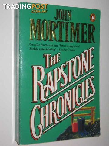 The Rapstone Chronicles : Paradise Postponed / Titmuss Regained - Mortimer John...