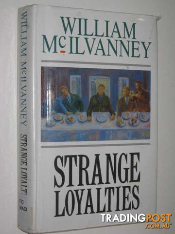 Strange Loyalties - McIlvanney William - 1991