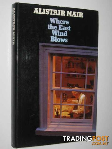 Where the East Wind Blows - Mair Alistair - 1972