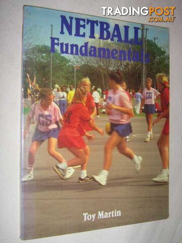 Netball Fundamentals  - Martin Toy - 1988
