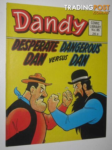 Desperate Dan Versus Dangerous Dan - Dandy Comic Library #85  - Author Not Stated - 1986