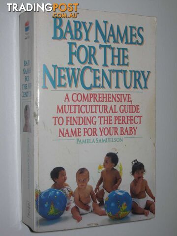 Baby Names For The New Century - Samuelson Pamela - 1994