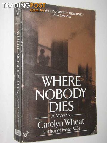 Where Nobody Dies - Wheat Carolyn - 1996