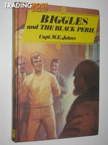 Biggles and the Black Peril  - Johns Captain W. E. - No date