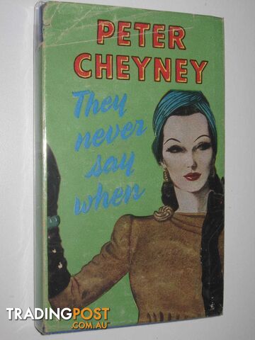 They Never Say When - Cheyney Peter - 1952 - photo 1 of 1