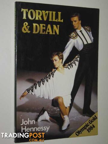 Torville & Dean: Olympic Gold 1984  - Hennessy John - 1984