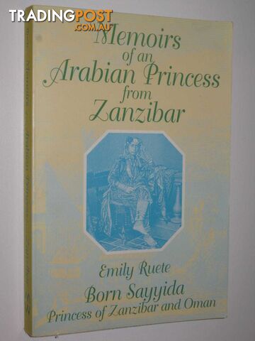 Memoirs of an Arabian Princess from Zanzibar  - Ruete Emily - 1996