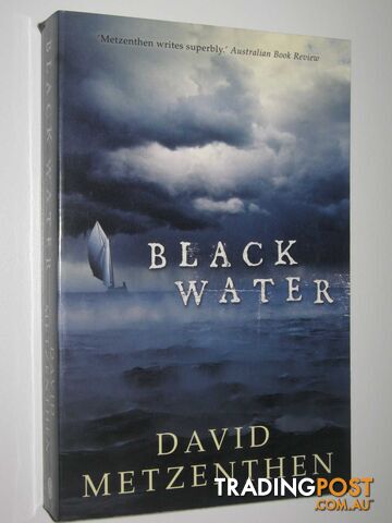 Black Water - Metzenthen David - 2007