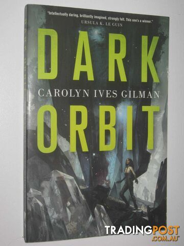 Dark Orbit  - Gilman Carolyn Ives - 2016