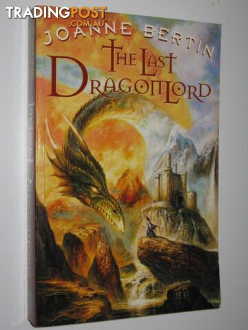 The Last Dragon Lord - Bertin Joanne - 1998
