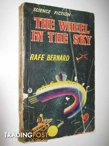 The Wheel in the Sky - Bernard Rafe - No date