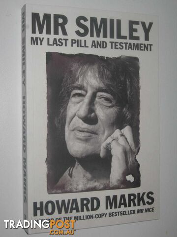Mr Smiley : My Last Pill And Testament  - Marks Howard - 2015