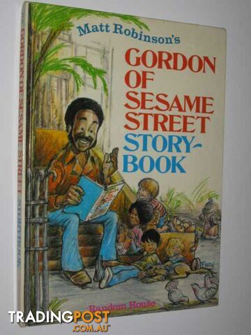 Gordon of Sesame Street Storybook - Robinson Matt - 1972