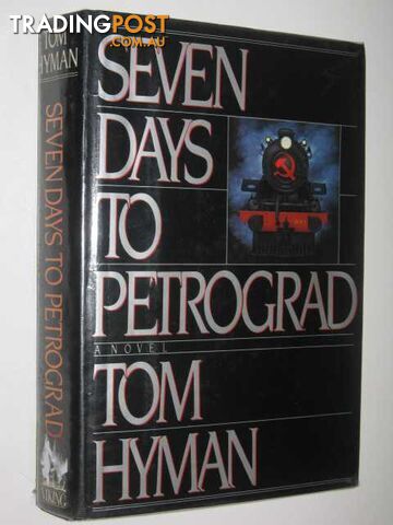 Seven Days to Petrograd - Hyman Tom - 1988