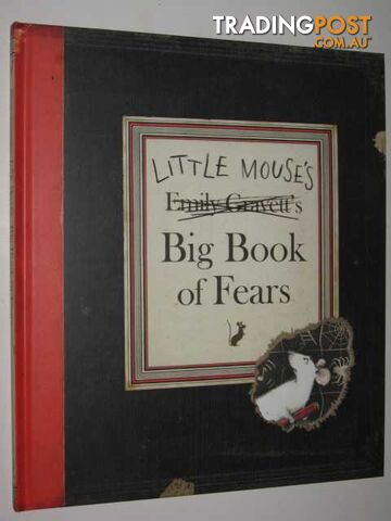 Little Mouse's Big Book of Fears - Gravett Emily - 2007