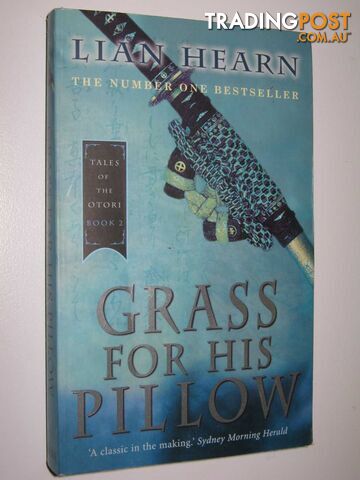 Grass for His Pillow - Tales of the Otori Series #2 - Hearn Lian - 2004