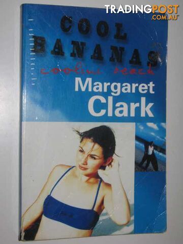 Cool Bananas - Coolini Beach Series #2 - Clark Margaret - 2000
