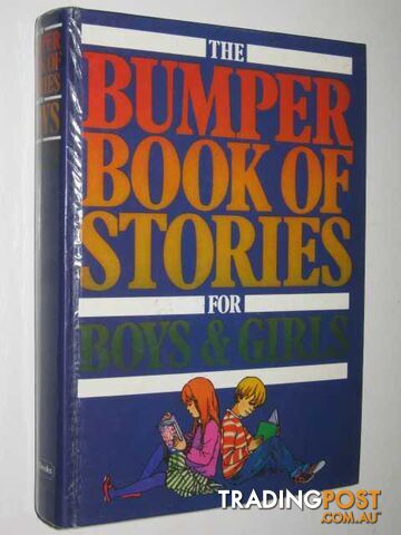 The Bumper Book of Stories for Boys and Girls - Author Not Stated - 1983