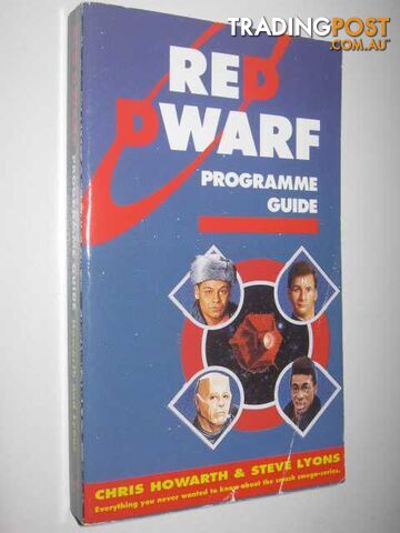 Red Dwarf Programme Guide - Howarth Chris & Lyons, Steve - 1993