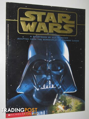 Star Wars: A Storybook - Gardner J. J. - 1997