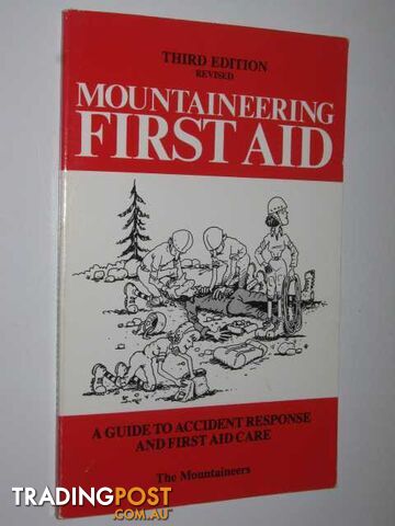 Mountaineering First Aid  - Lentz Marty & MacDonald, Steven & Carline, Jan - 1990