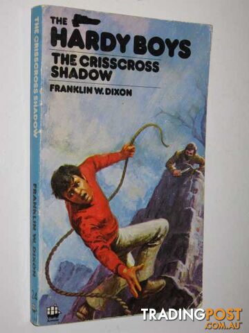 The Crisscross Shadow - The Hardy Boys Series #24 - Dixon Franklin W. - 1983