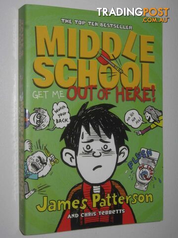 Get Me Out of Here - Middle School Series #2 - Patteron James & Tebbetts, Chris...