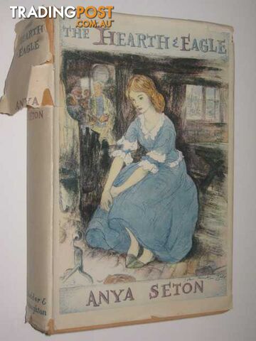 The Hearth And Eagle - Seton Anya - 1949