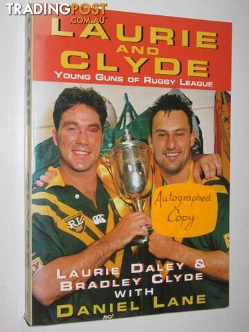 Laurie and Clyde : Young Guns of Rugby League  - Lane Daniel - 1995