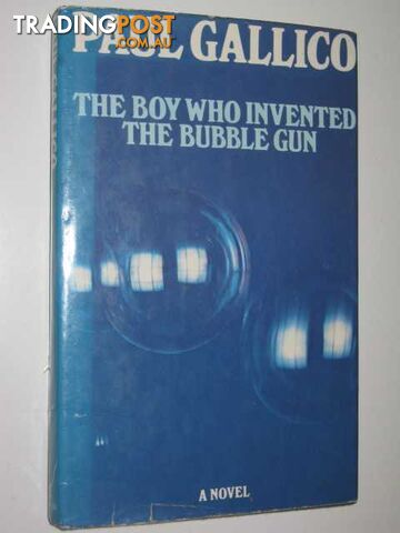 The Boy Who Invented the Bubble Gun - Gallico Paul - 1974