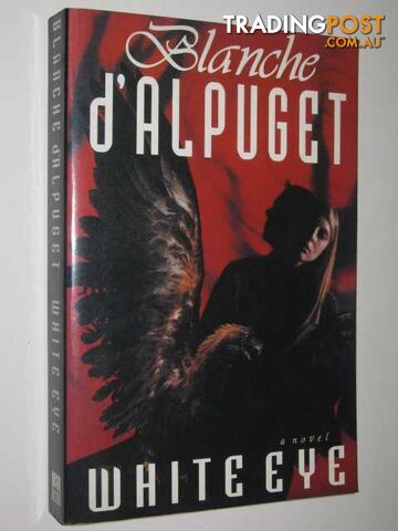 White Eye - D'Alpuget Blanche - 1993