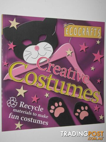 Ecocrafts Creative Costumes - Author Not Stated - 2007