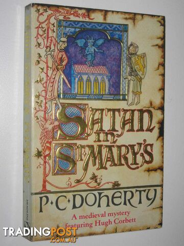 Satan in St Mary's - Hugh Corbett Mystery #1 - Doherty P.C - 1990