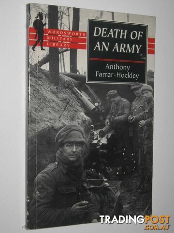 Death of an Army  - Farrar-Hockley Anthony - 1998