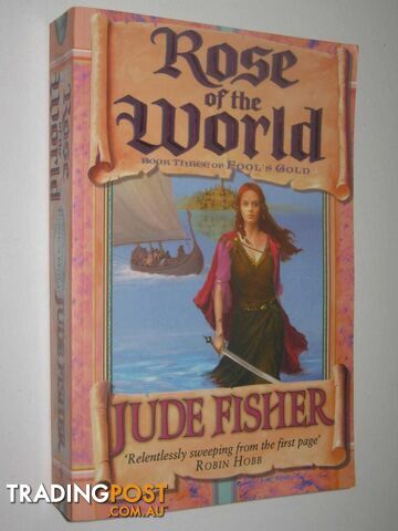 Rose of the World - Fool's Gold Series #3  - Fisher Jude - 2005