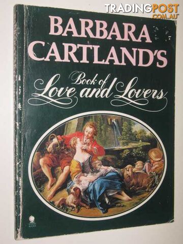 Barbara Cartland's Book Of Love And Lovers  - Cartland Barbara - 1978