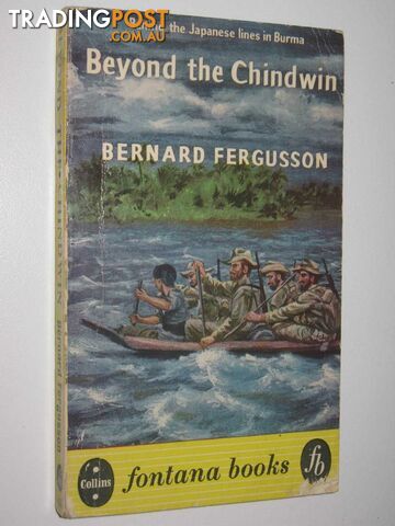 Beyond the Chindwin  - Fergusson Bernard - 1957