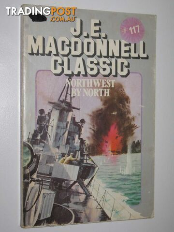 Northwest by North - Classic Series #117 - Macdonnell J. E. - 1979