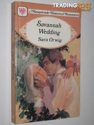 Savannah Wedding - Masquerade Series #141  - Orwig Sara - 1983