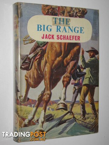 The Big Range  - Schaefer Jack - 1955