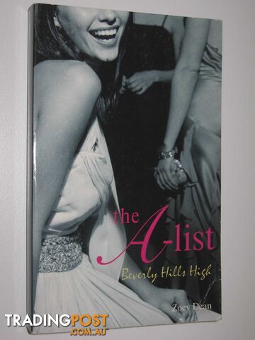 The A-List - Beverly Hills High Series - Dean Zoey - 2003