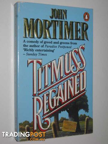Titmuss Regained  - Mortimer John - 1990
