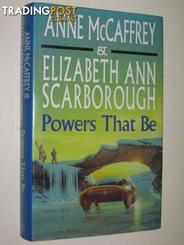 Powers That Be - McCaffrey Anne & Scarborough, Elizabeth, Ann - 1993