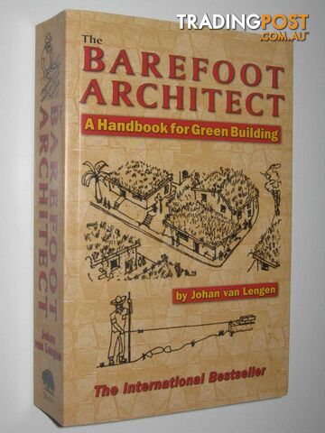 The Barefoot Architect : A Handbook for Green Building  - Van Lengen Johan - 2008