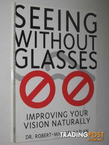 Seeing Without Glasses - Kaolan Robert - Michael - 1994