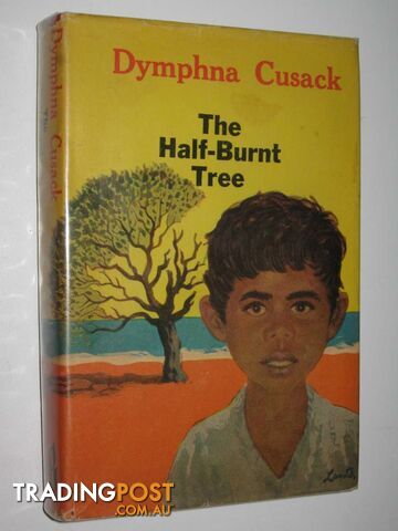 The Half-Burnt Tree - Cusack Dymphna - 1970