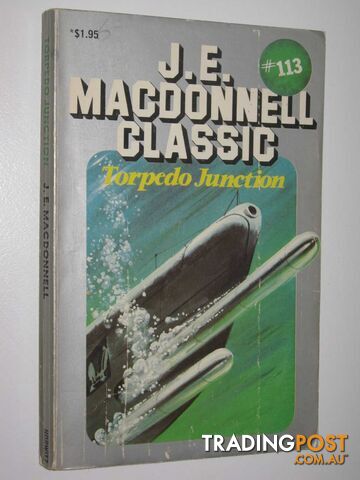 Torpedo Junction - Classic Series #113 - Macdonnell J. E. - 1979